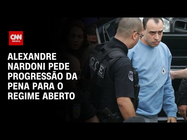 Alexandre Nardoni pede progressão da pena para o regime aberto | LIVE CNN