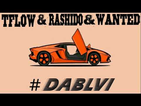 TFLOW FT RASHIDO FT Mr Wanted #DABLVI [Lyrics - كلمات - Paroles]