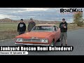 Junkyard Rescue Hemi Belvedere Roadkill S13E01 Reality Car TV Show