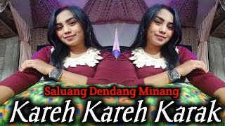 Download lagu Kareh Kareh Karak || Saluang Dendang Minang mp3