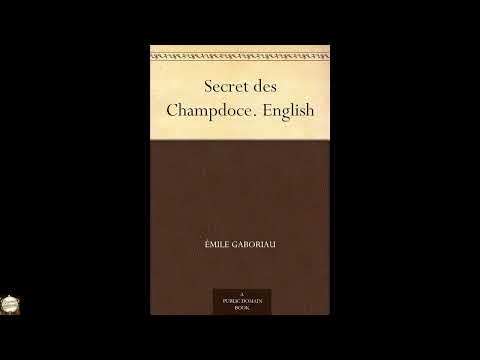 Secret des Champdoce. English by Emile Gaboriau — free full audiobook