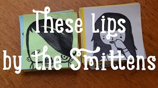 These Lips - The Smittens