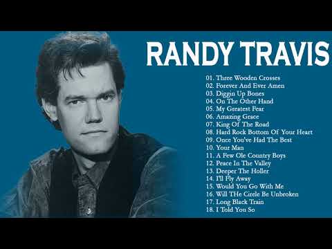 Randy Travis Greatest Hits -  Randy Travis Best Of Full Album 2018