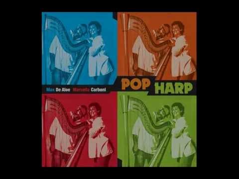 POP HARP - Max De Aloe & Marcella Carboni - Rebuliço