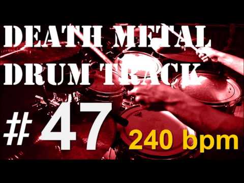 #47 DEATH METAL | DRUM TRACK 240 bpm