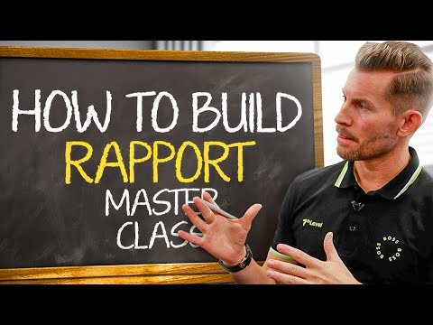 How To Build Rapport With Anyone (Full Masterclass)