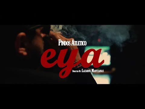Pindos Atletico - Eya (Official Music Video)