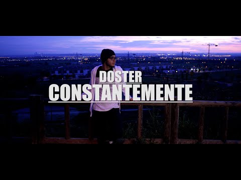 DOSTER - CONSTANTEMENTE [ONE SHOT] (VIDEO OFICIAL 4K)