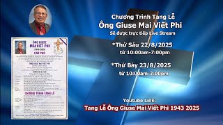 Chương trình Live Stream Tang Lễ Ông Giuse Mai Viết Phi