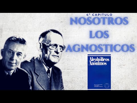 Nosotros los Agnósticos / Libro Azul AA: 4º Capitulo / #podcast