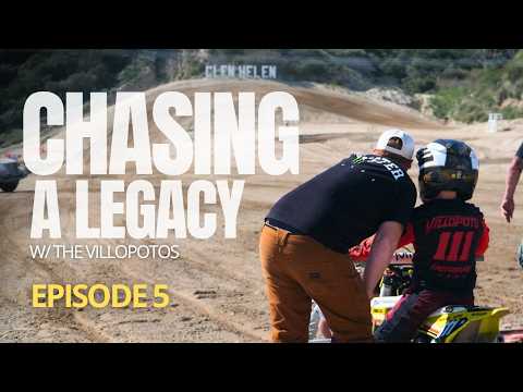 Chasing a Legacy: Episode 5 | Road to Mammoth Qualifier: Glen Helen (Pt. 2)