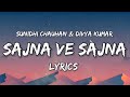 SAJNA VE SAJNA Lyrics Shehnaaz Gill Sunidhi Chauhan Divya Kumar