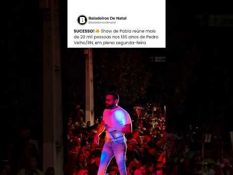 PABLO arrasta mais de 20 MIL pessoas em plena SEGUNDA-FEIRA em Pedro Velho/RN 😱🔥
