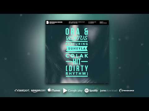 Ora & Ventus feat.  Suheyla Colak - Hit Dirty Rhythm