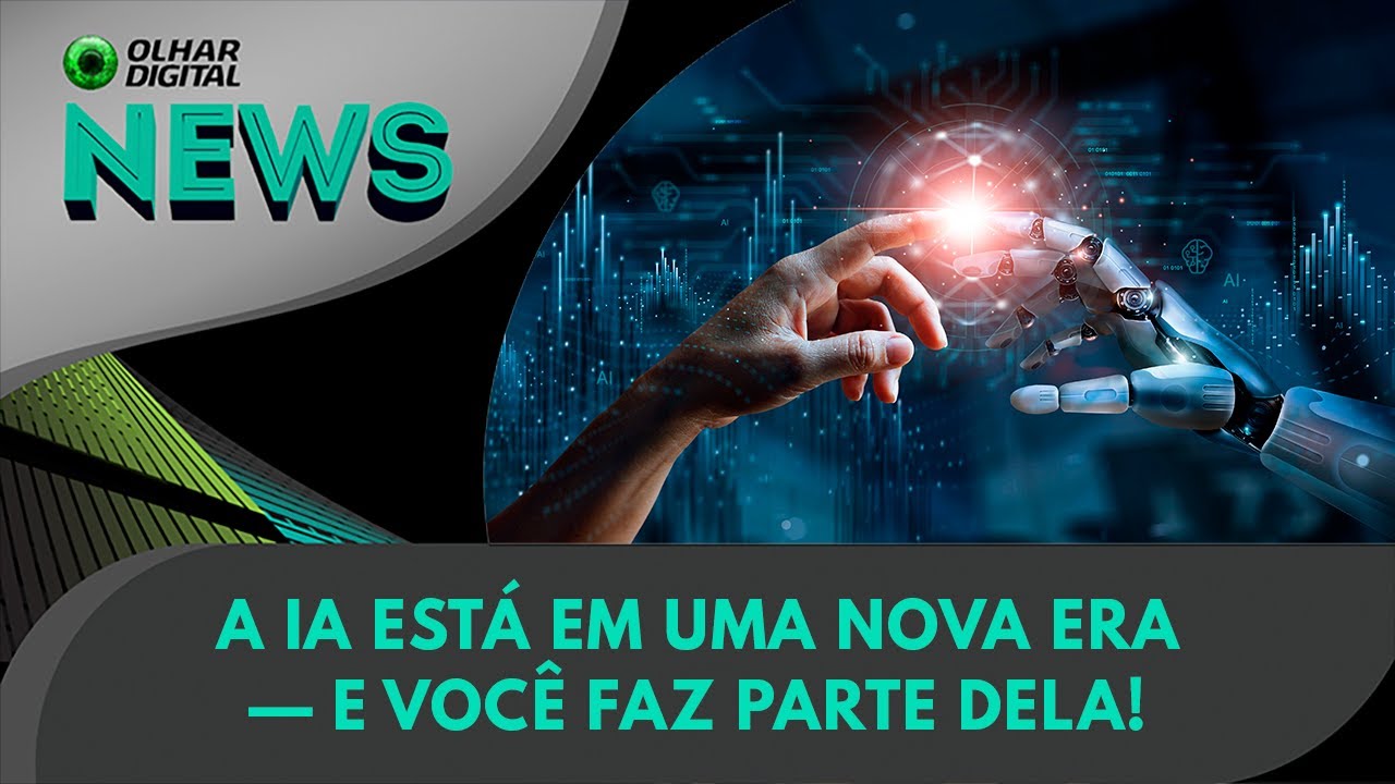 Ao vivo | A IA está em uma nova era — e você faz parte dela! | 21/05/2024 | #OlharDigital