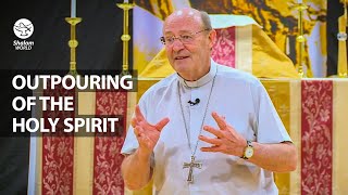 Outpouring of the Holy Spirit | Archbishop Julian Porteous | Going Deeper