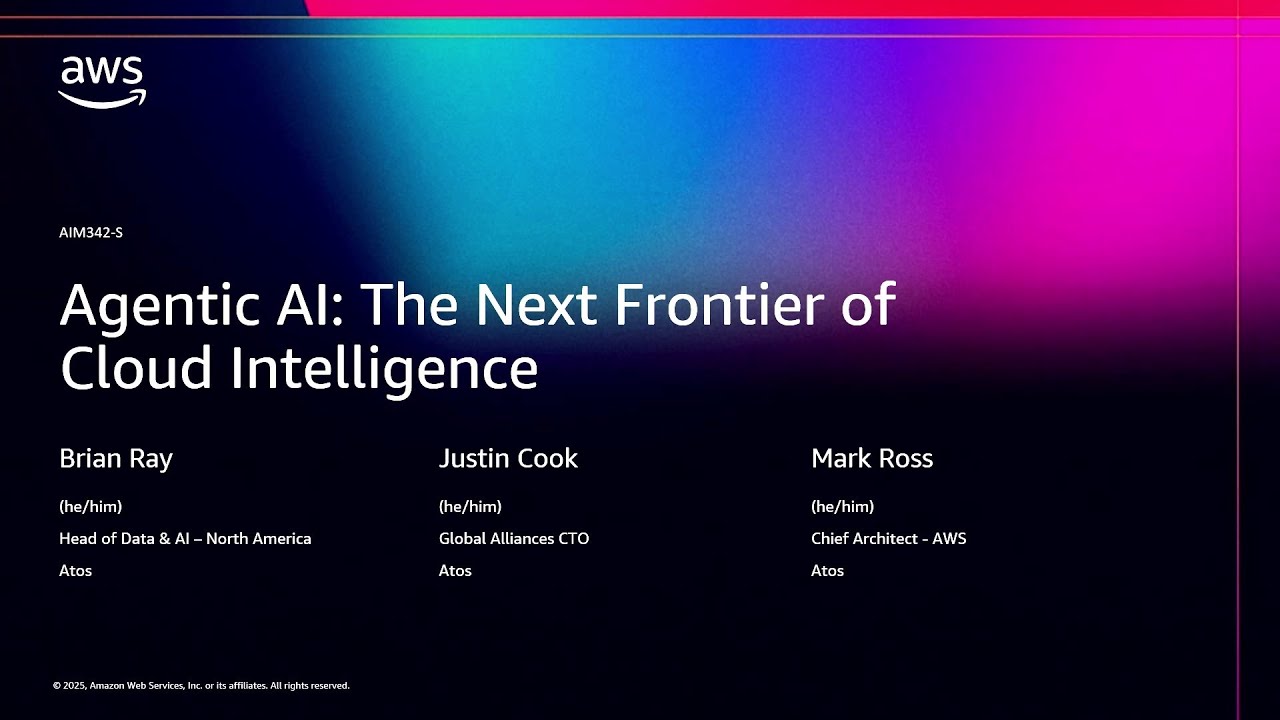 AWS re:Invent 2025 - Agentic AI: The Next Frontier of Cloud Intelligence (AIM342)