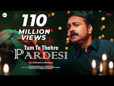 Kapil porwal  Tum to thehre pardesi 