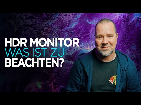HDR Monitor Tipps - Was sollte man beachten? Empfehlungen und Facts