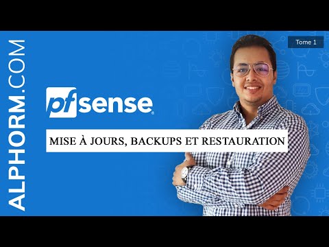 les mises à jour backups et restauration pfSense Tuto Vidéo
