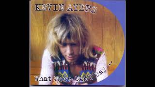 Kevin Ayers - Crying (What more can I say...)