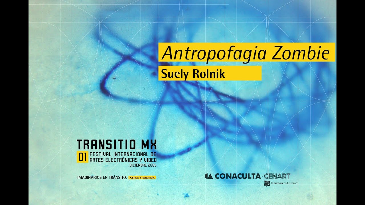 Antropofagia Zombie, Suely Rolnik.