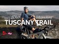 Solo Bikepacking The Tuscany Trail The Ride That Changed Everything