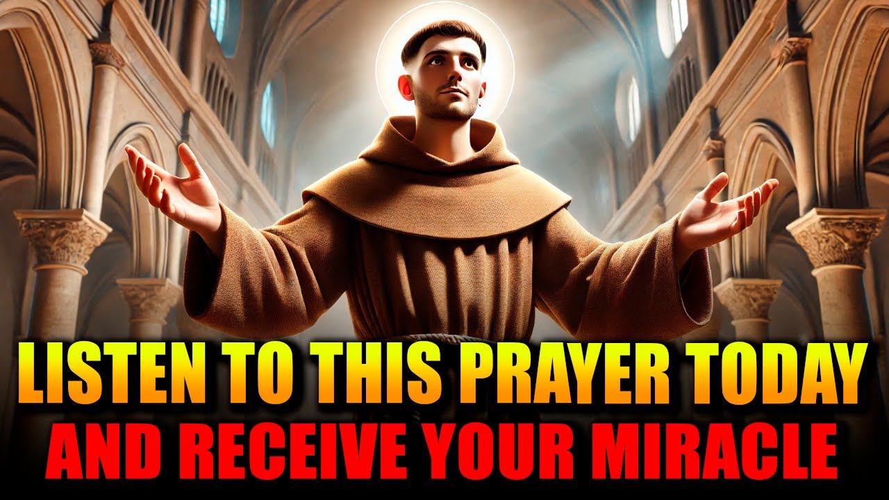 🛑WHOEVER LISTENS TO THIS PRAYER WITH GREAT FAITH RECEIVES THEIR MIRACLE IMMEDIATELY - SAINT ANTHONY