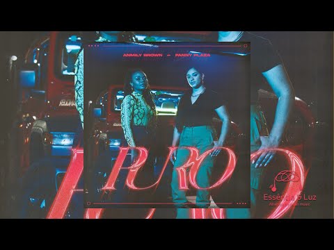 Anmily Brown - Puro ft. Fanny Plaza
