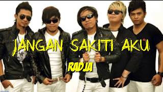 Download lagu Jangan Sakiti Aku - Radja (Unofficial Music Lyrics) mp3