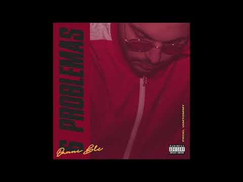 Danni Ble - 6 Problemas (Audio)