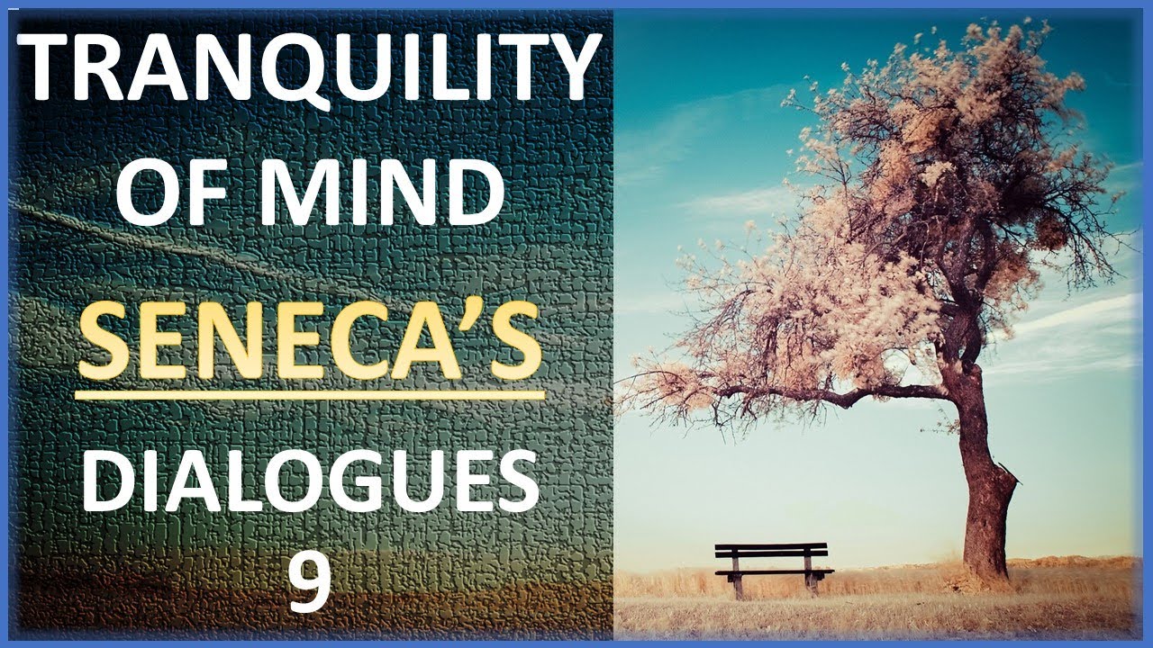 Seneca: Of Tranquillity of Mind - (My Narration)