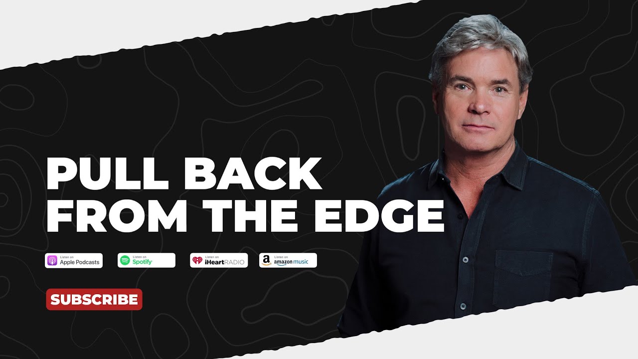 Pull Back From The Edge Pull Back From The Edge