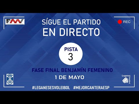 PISTA 3 | FASE FINAL BENJAMIN FEMENINO 1 MAYO 2022