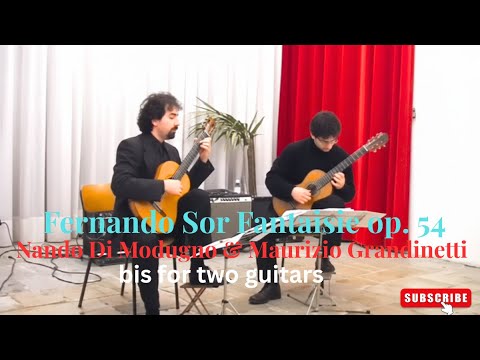Fantaisie Op. 54 bis for Two Guitars by Fernando Sor | Nando Di Modugno & Maurizio Grandinetti