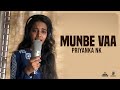 Munbe Vaa Live Priyanka NK One Voice United Singers Charitable Trust