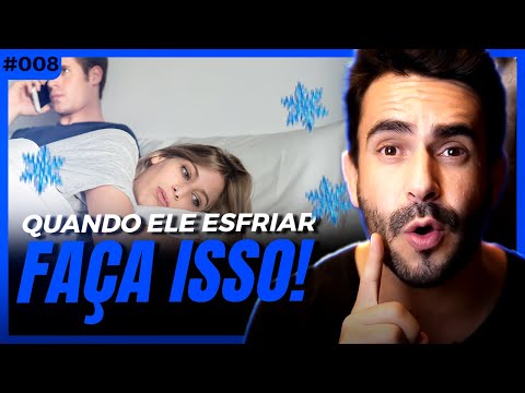 Ele esfriou o que fazer? ELE vai voltar a te querer!  | Podcast Ítalo Ventura | T002 #008