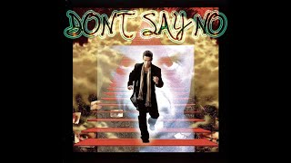 Robbie Williams - Don't Say No ("Intensive Care" bonus track)