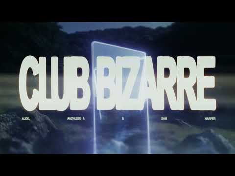 Alok, Faithless, Sam Harper, Alex Christensen - Club Bizarre (Official Lyric Video)
