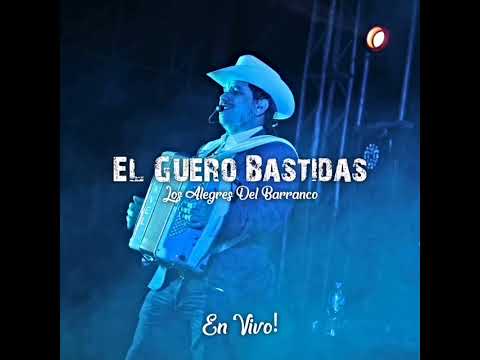 El Güero Bastidas - Los Alegres Del Barranco (Official Audio)