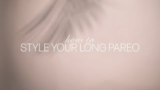 Calzedonia HOW TO - Style your Long Pareo