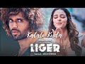 Kalalo Kooda Musical Lyrical Video Liger Telugu Vijay Deverakonda Ananya Panday