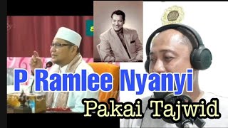 Download lagu P Ramlee Menyanyi Dengan Tajwid - Adakah P Ramlee Wali Seni? mp3