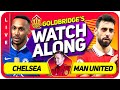 Chelsea vs Manchester United LIVE Stream Watchalong with Mark Goldbridge