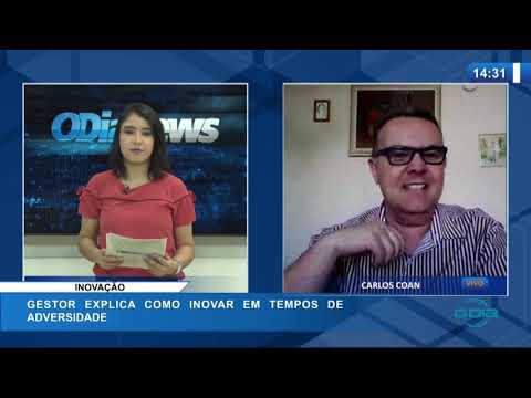 O DIA NEWS 27 04 20  Gestor explica como inovar em tempos de adversidade