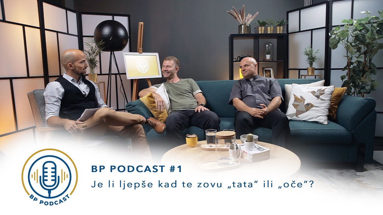 BP PODCAST #1: don Damir Stojić i Marko Blagović - Je li ljepše kad te zovu „tata” ili „oče”?