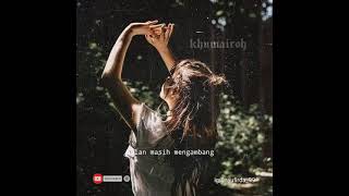 Download lagu Hilang dalam terang~story wa~baper mp3