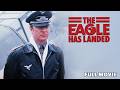 The Eagle Has Landed | FULL MOVIE | Michael Caine, Donald Sutherland | WWII War Action Adventure
