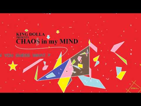 king dolla chaos in my mind video