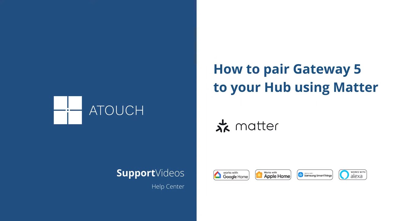 Atouch Matter - How to pair Gateway 5 to your Hub